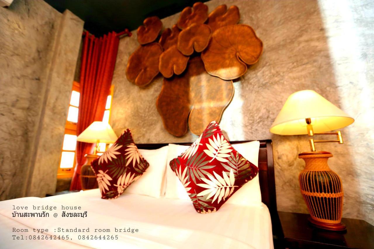 Love Bridge House บ้านสะพานรัก Sangkhla Buri Esterno foto